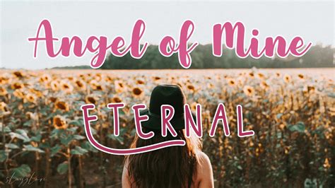 angel of mine youtube|angel of mine song eternal.